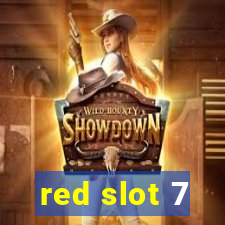 red slot 7