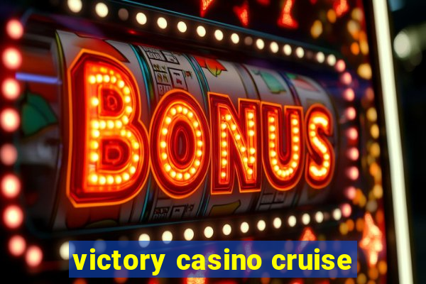 victory casino cruise