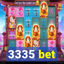 3335 bet