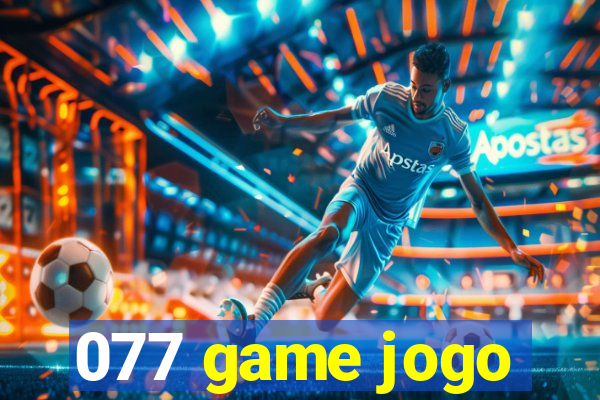 077 game jogo