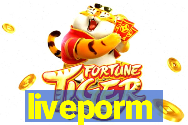 liveporm