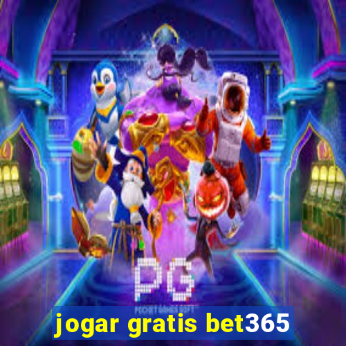 jogar gratis bet365