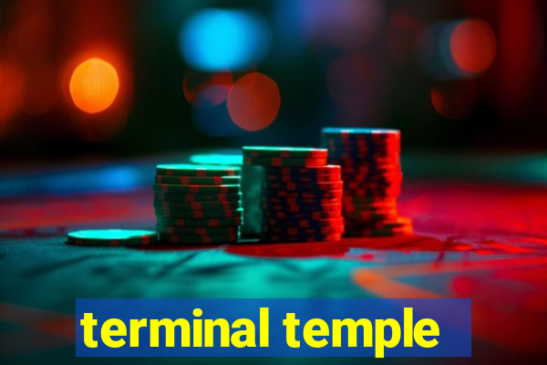 terminal temple