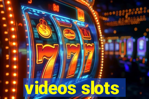 videos slots