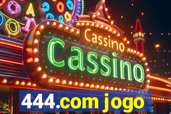 444.com jogo