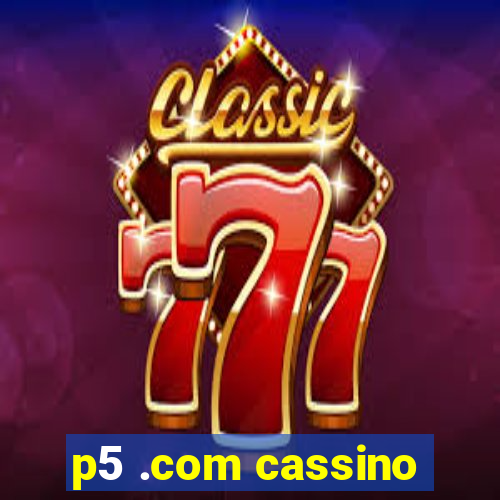 p5 .com cassino