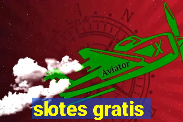 slotes gratis