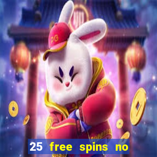 25 free spins no deposit casino poland