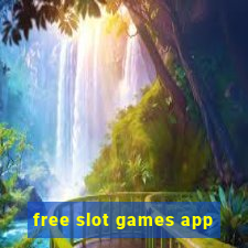 free slot games app