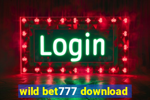 wild bet777 download