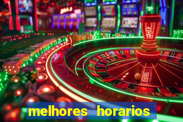 melhores horarios para jogar slots