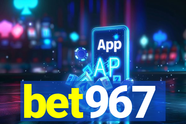 bet967