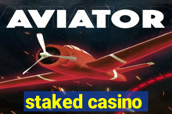 staked casino