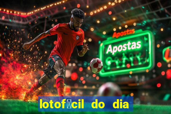 lotof谩cil do dia 9 de outubro