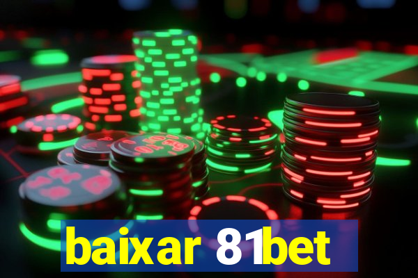 baixar 81bet