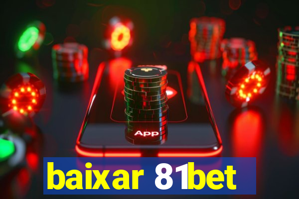 baixar 81bet