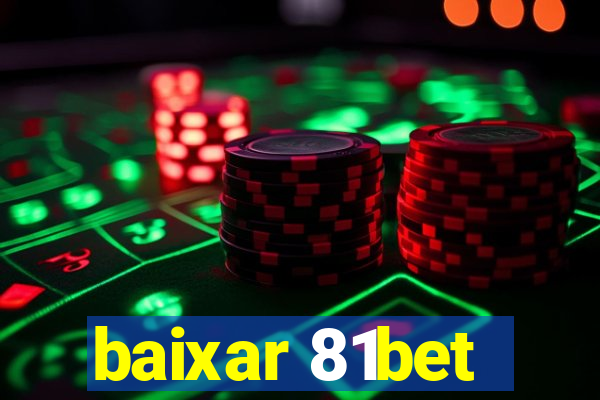 baixar 81bet