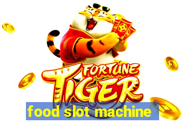 food slot machine