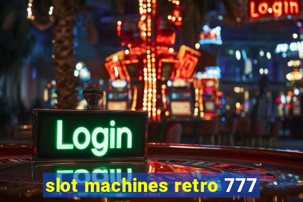 slot machines retro 777