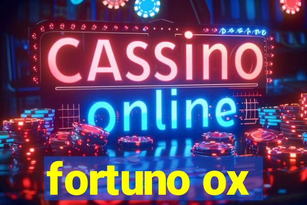 fortuno ox