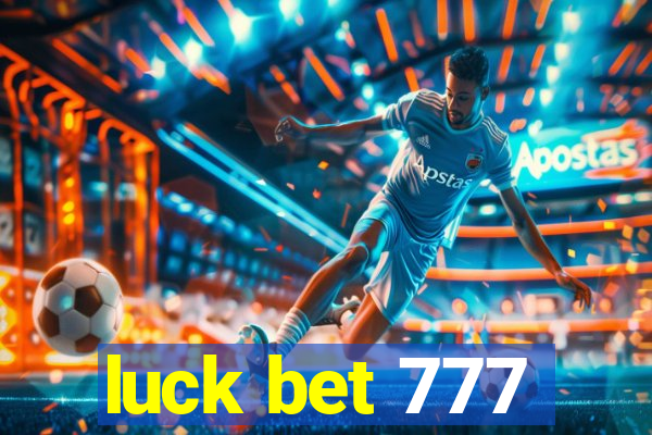 luck bet 777