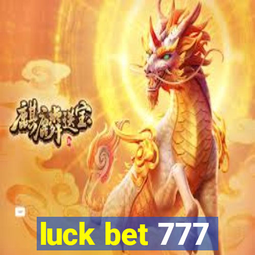 luck bet 777