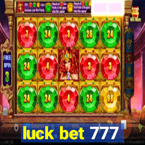 luck bet 777