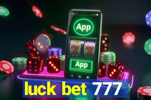 luck bet 777