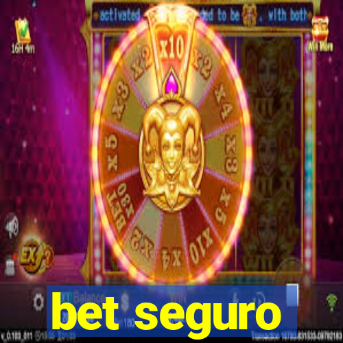 bet seguro