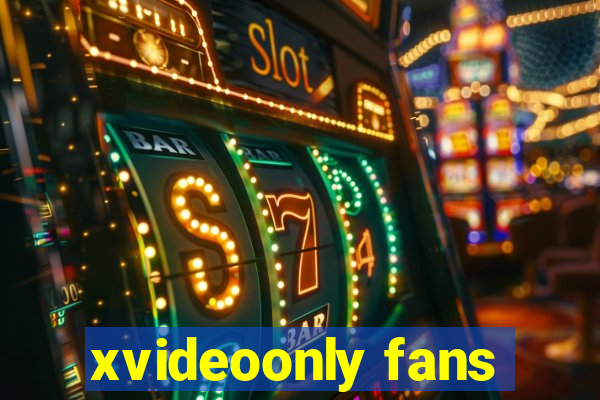 xvideoonly fans