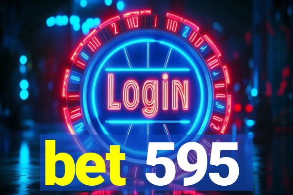 bet 595