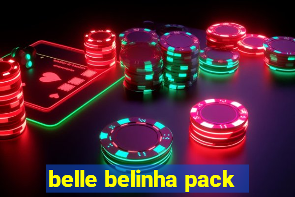 belle belinha pack