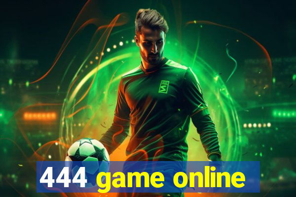 444 game online