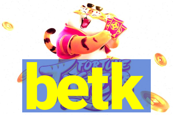 betk