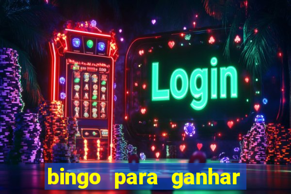 bingo para ganhar dinheiro de verdade pix