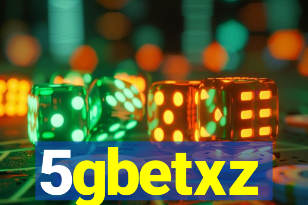 5gbetxz