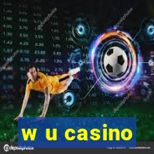 w u casino