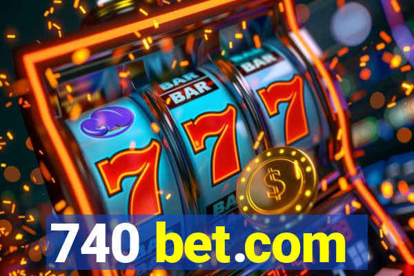 740 bet.com