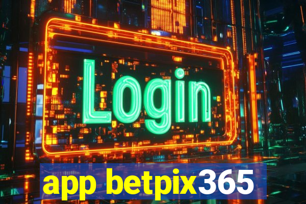 app betpix365