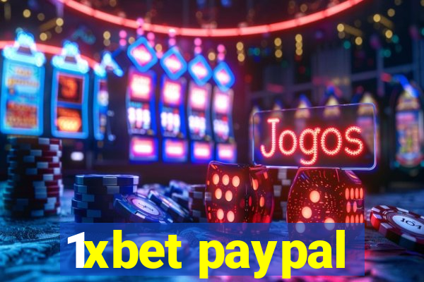 1xbet paypal