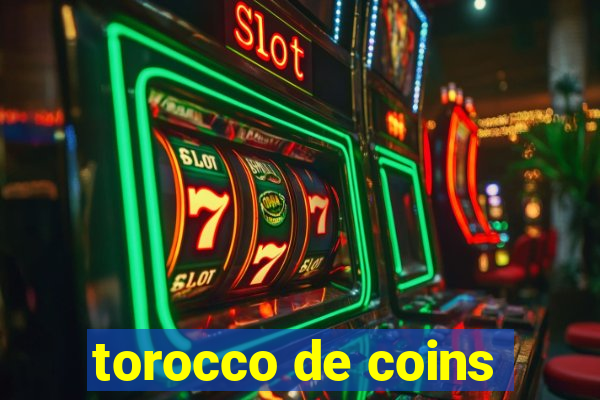 torocco de coins