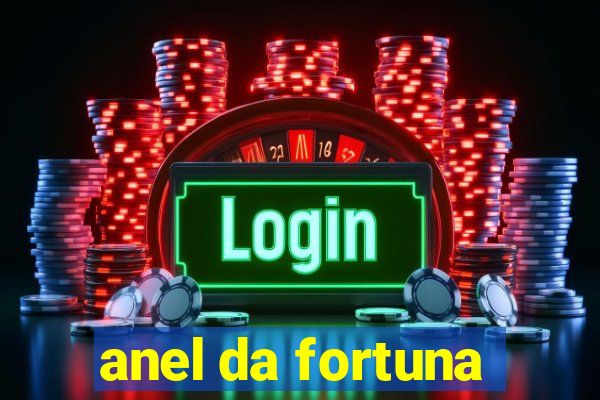 anel da fortuna