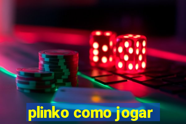 plinko como jogar