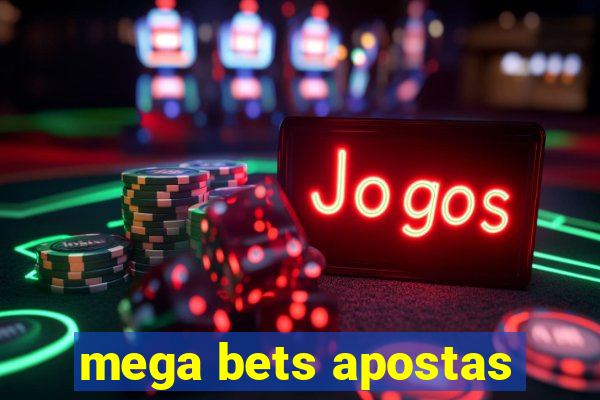 mega bets apostas