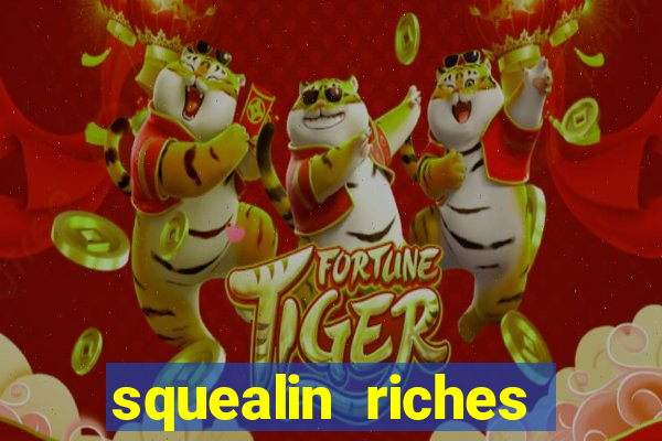 squealin riches slot demo