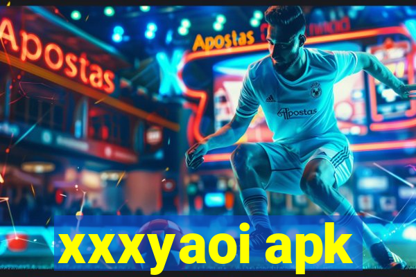 xxxyaoi apk