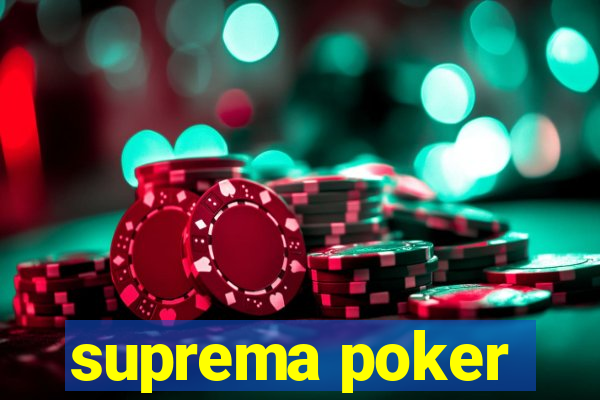 suprema poker