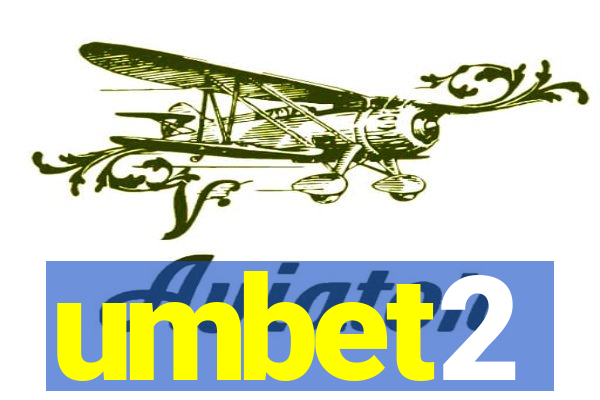 umbet2