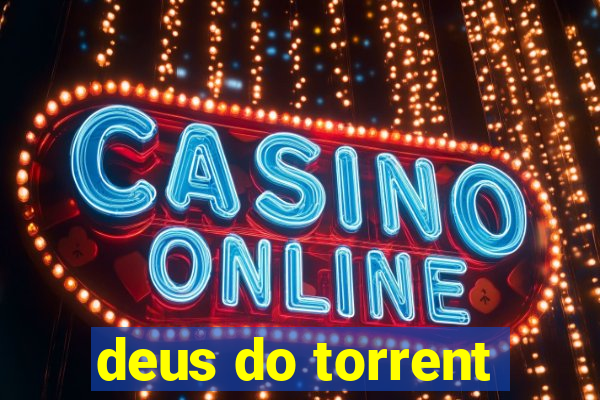 deus do torrent