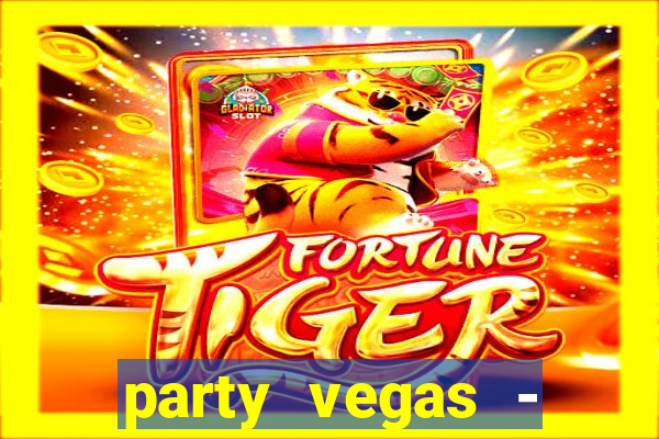 party vegas - slots casino 777